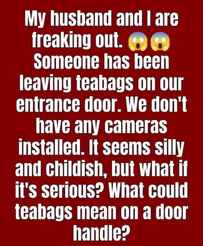Why Are People Leaving Tea Bags on Doorsteps? The Curious Story Behind the Trend