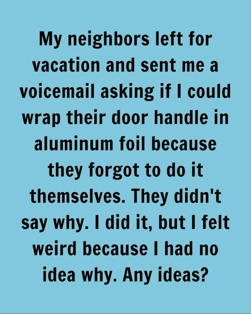 The Trick Using Aluminum Foil on Door Handles