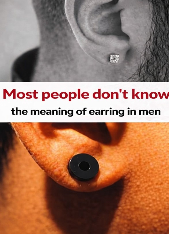 Most people don’t know the meaning of earring in men