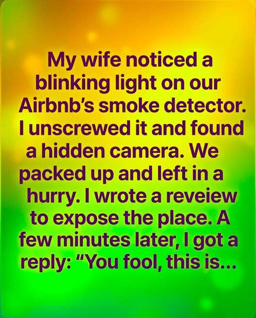 A traveler discovered a hidden camera inside an Airbnb smoke detector, turning a relaxing trip into a frightening privacy violation. After confronting the host and receiving a suspicious response, the couple realized trust in digital platforms can be fragile. The experience highlights growing concerns about surveillance technology and reminds travelers to stay vigilant about privacy.