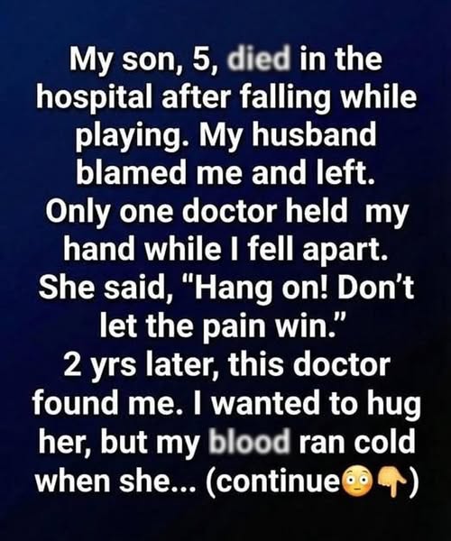 The doctor who held my hand! A story of loss, healing, and hope!