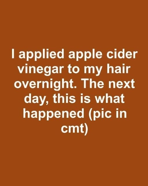 Apple Cider Vinegar Hair Experiment Reveals Overnight Transformation With Softer Shinier Strands Reduced Dandruff Balanced Scalp pH Less Itching Improved Texture Natural Frizz Control Cleaner Feel And Gentle Detox Without Harsh Chemicals Making It A Simple Affordable Beauty Routine Worth Trying At Home For Healthier Hair