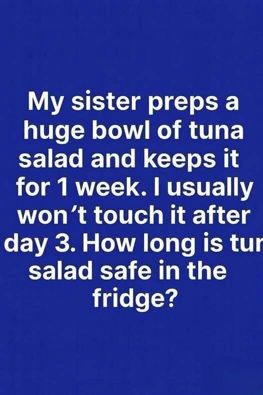 How Long Is Tuna Salad Safe in the Fridge?