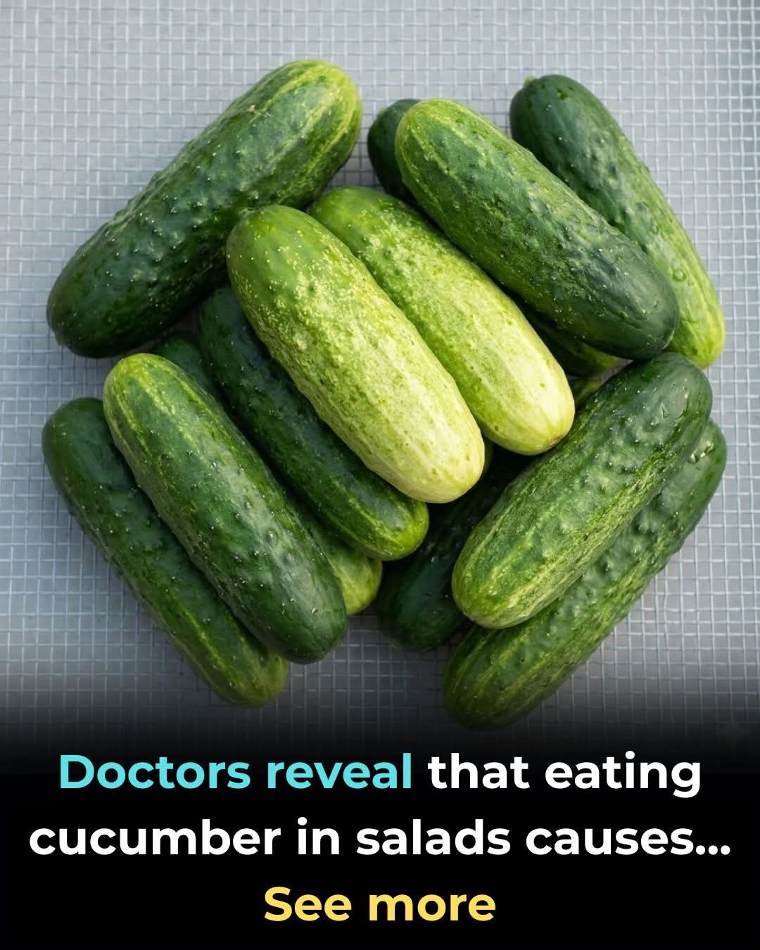 Doctors reveal that eating cucumber in salads causes…
