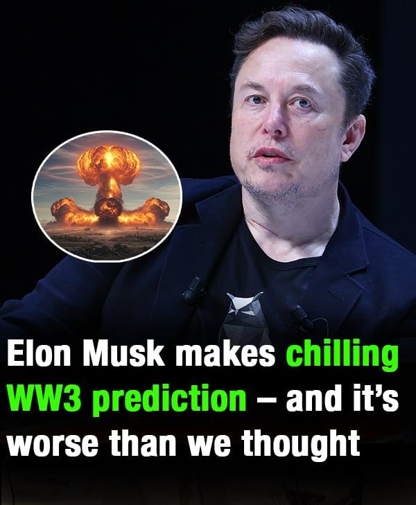 Elon Musk makes chilling WW3 prediction – and it’s worse than we thought