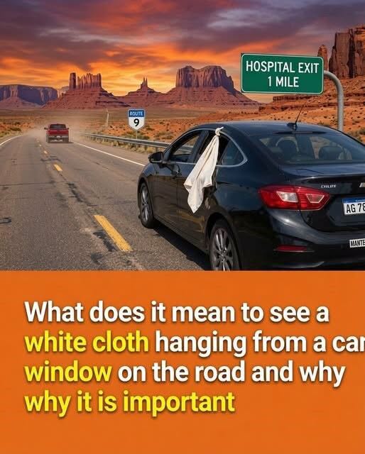What a White Cloth on a Vehicle Can Really Mean