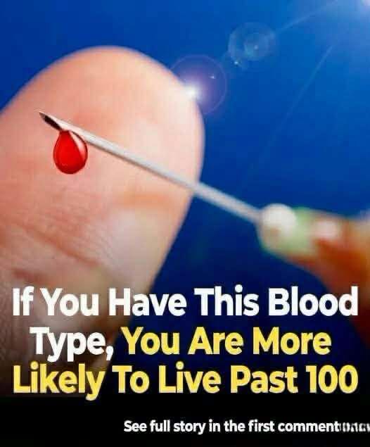 Studies suggest people with a certain blood type may have a greater chance of reaching 100, as researchers explore links between genetics, longevity, heart health, inflammation, lifestyle factors, and disease resistance, sparking curiosity about how blood type might quietly influence aging, survival, and the odds of becoming a centenarian worldwide.