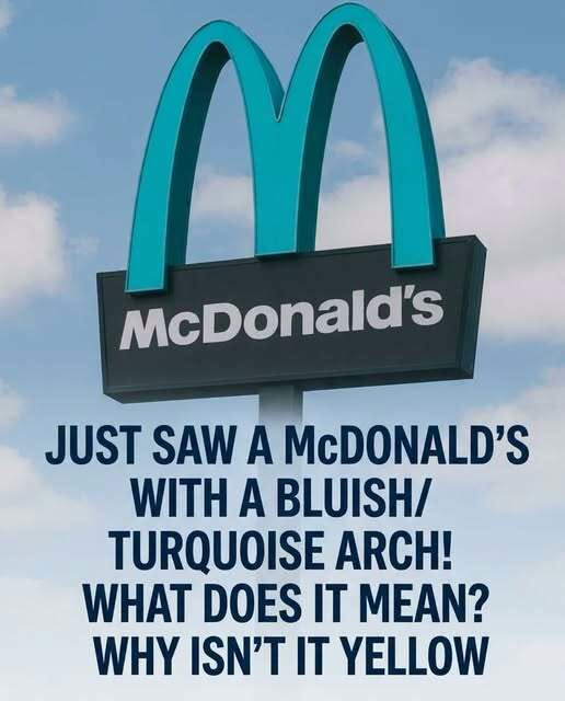Why One McDonald’s Has Turquoise Arches
