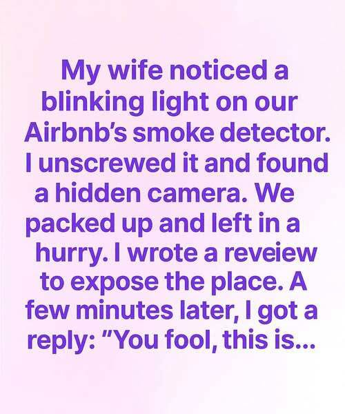 I Found a Camera in Our Airbnb — Then the Host’s Reply Chilled Me
