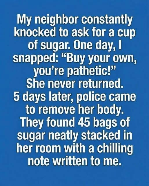 The Sweetness Left in the Dark: What My Neighbor’s 45 Bags of Sugar Taught Me About Indifference