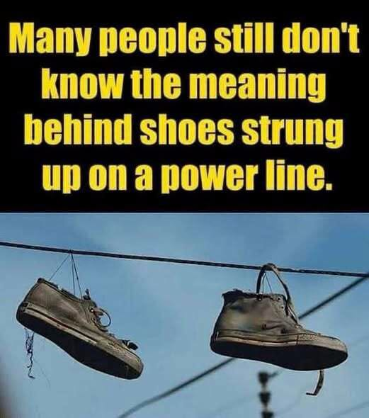 Those Shoes Hanging From Power Lines Aren’t There By Accident… See more