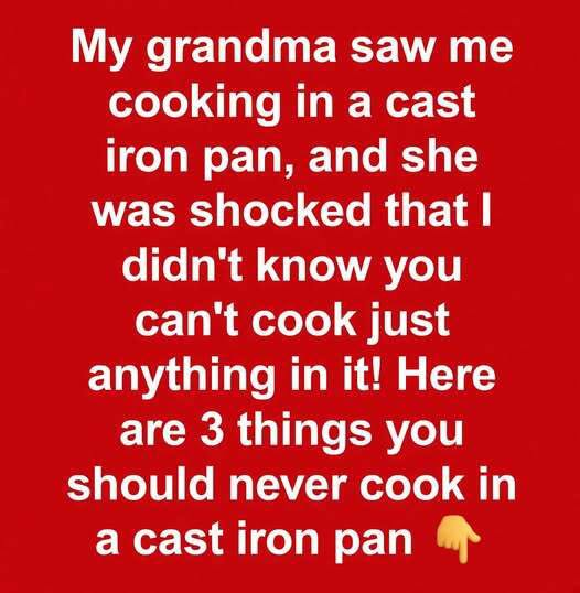 What You Should Never Cook in a Cast Iron Skillet (and Why)