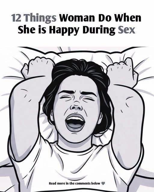 12 Things Woman Do When She is Comfortable and Happy in Intimacy!