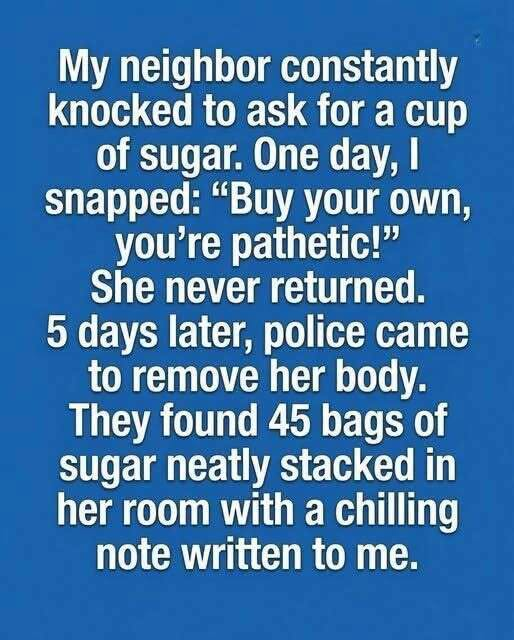 The Sweetness Left in the Dark: What My Neighbor’s 45 Bags of Sugar Taught Me About Indifference