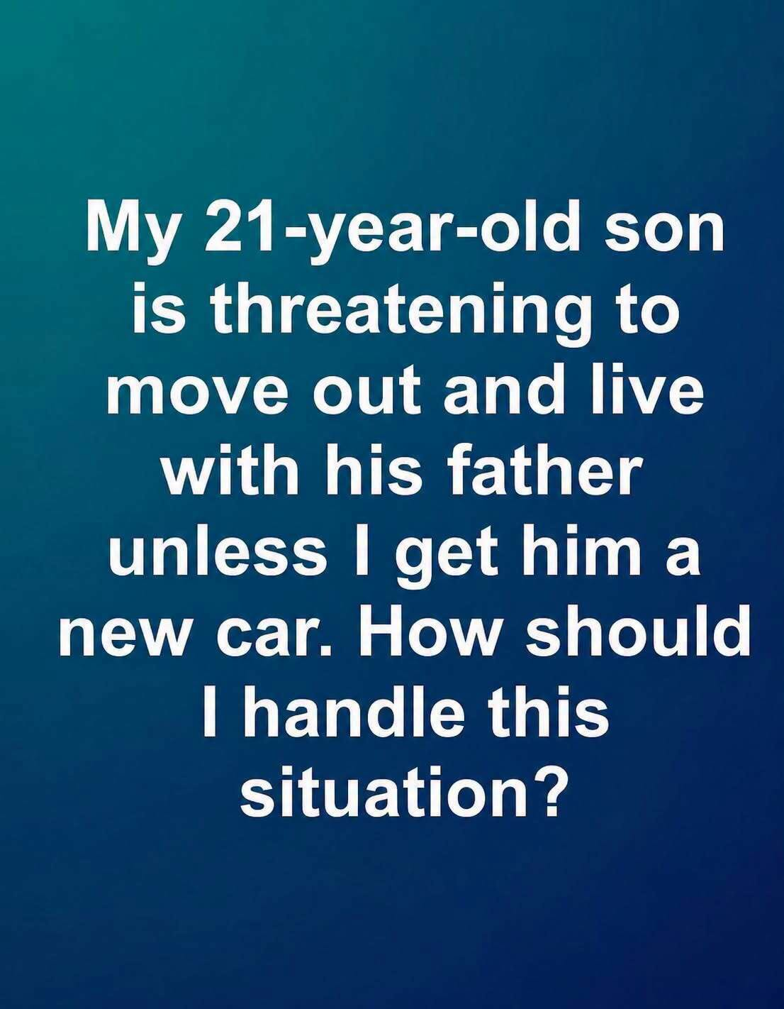 When a Son Demands a Car: Why Setting