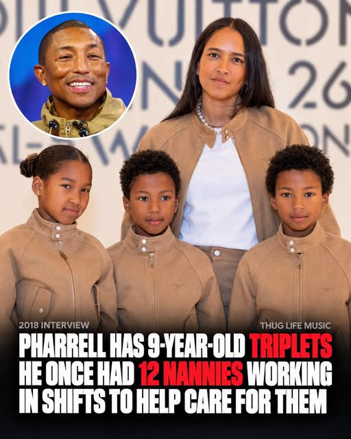 Pharrell has 9-year-old triplets. When they were little, he said 12 nannies took turns helping…See more